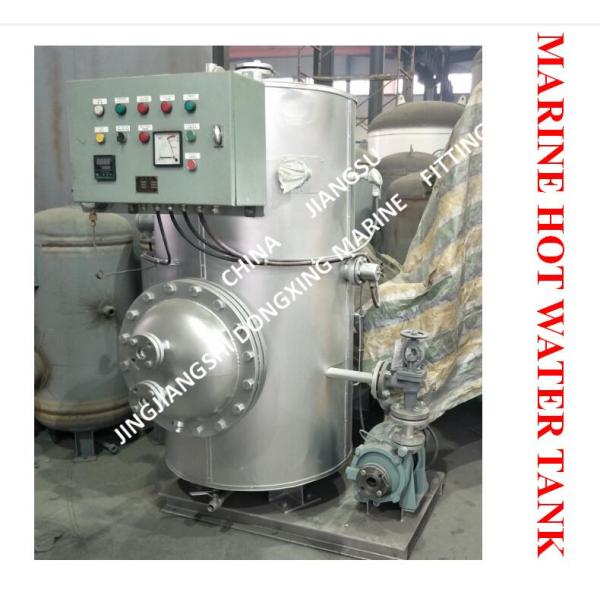 MARINE HOT WATER TANK - ELECTRIC HEATING HOT WATER TANK - STEAM ELECTRIC HEATING HOT WATER TANK