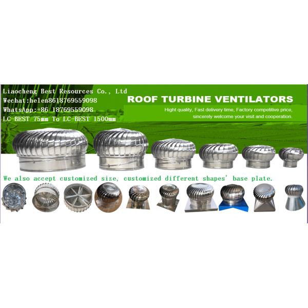 Produce LC-BEST 75mm to LC-BEST 1500mm stainless steel No power roof turbine ventilation for factory, accept customzied