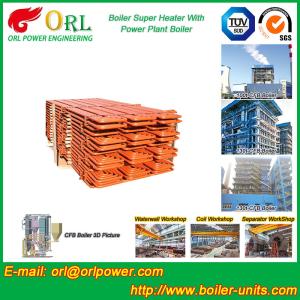 China Power Plant Boiler Super Heater Coils Once Through 1000 Tons on sale